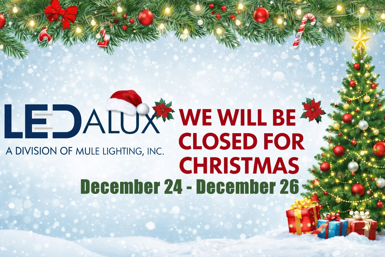 LEDALUX WILL BE CLOSED
THURSDAY, NOVEMBER 27TH & FRIDAY, NOVEMBER 28TH
FOR THANKSGIVING